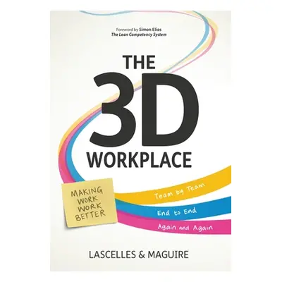 "The 3D Workplace" - "" ("Lascelles James")(Pevná vazba)