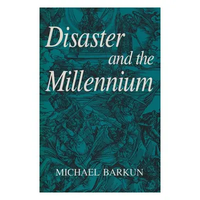 "Disaster and the Millennium" - "" ("Barkun Michael")(Paperback)