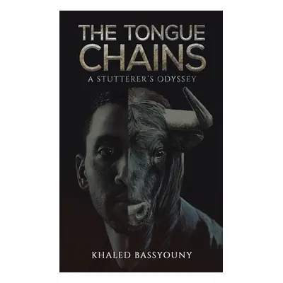 "The Tongue Chains" - "" ("Bassyouny Khaled")(Paperback)