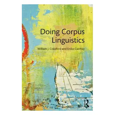 "Doing Corpus Linguistics" - "" ("Crawford William")(Paperback)