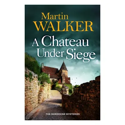 "Chateau Under Siege" - "" ("Walker Martin")(Pevná vazba)