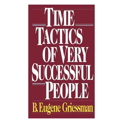 "Time Tactics of Very Successful People" - "" ("Greissman")(Pevná vazba)