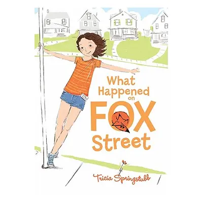 "What Happened on Fox Street" - "" ("Springstubb Tricia")(Paperback)