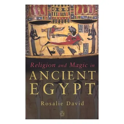 "Religion and Magic in Ancient Egypt" - "" ("David Rosalie")(Paperback)