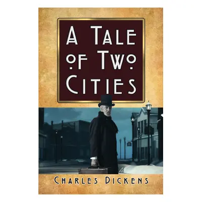 "A Tale of Two Cities" - "" ("Dickens Charles")(Paperback)