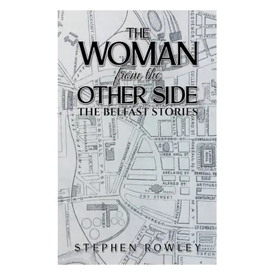 "The Woman from the Other Side" - "" ("Rowley Stephen")(Paperback)