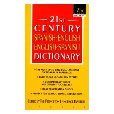 "21st Century Spanish-English/English-Spanish Dictionary" - "" ("Princeton Language Institute")(