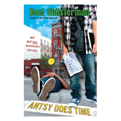 "Antsy Does Time" - "" ("Shusterman Neal")(Paperback)