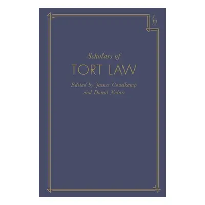 "Scholars of Tort Law" - "" ("Goudkamp James")(Pevná vazba)