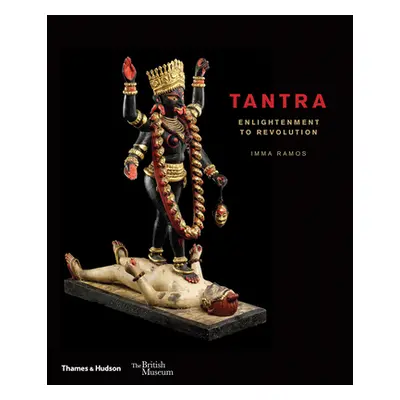 "Tantra: Enlightenment to Revolution" - "" ("Ramos Imma")(Pevná vazba)