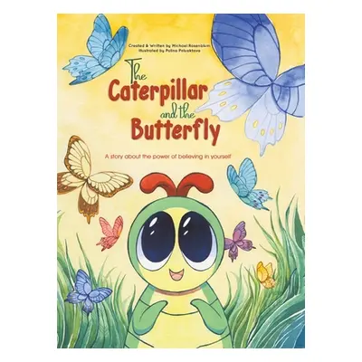 "The Caterpillar and the Butterfly" - "" ("Rosenblum Michael")(Pevná vazba)