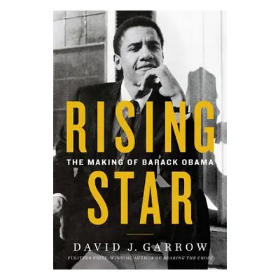 "Rising Star: The Making of Barack Obama" - "" ("Garrow David")(Pevná vazba)