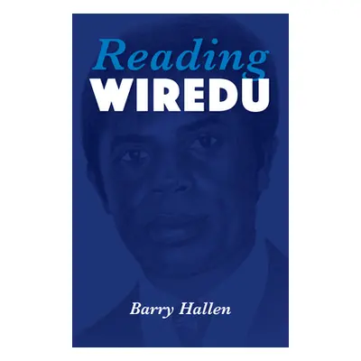 "Reading Wiredu" - "" ("Hallen Barry")(Paperback)