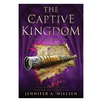 "The Captive Kingdom (the Ascendance Series, Book 4), 4" - "" ("Nielsen Jennifer A.")(Paperback)