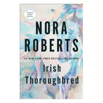 "Irish Thoroughbred" - "" ("Roberts Nora")(Pevná vazba)