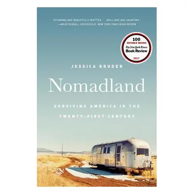 "Nomadland: Surviving America in the Twenty-First Century" - "" ("Bruder Jessica")(Paperback)