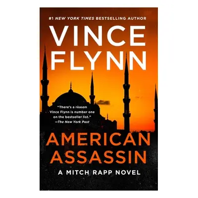 "American Assassin, 1: A Thriller" - "" ("Flynn Vince")(Paperback)