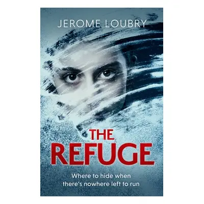 "The Refuge" - "" ("Loubry Jerome")(Paperback)