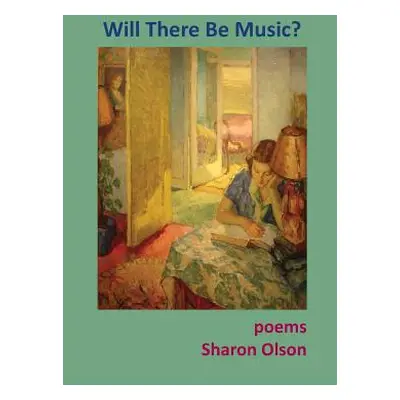 "Will There Be Music?" - "" ("Olson Sharon")(Paperback)