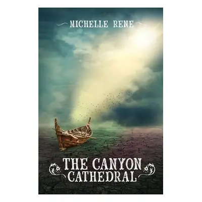 "The Canyon Cathedral" - "" ("Rene Michelle")(Paperback)