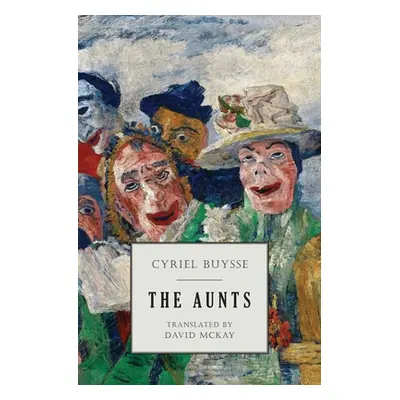 "The Aunts" - "" ("Buysse Cyriel")(Paperback)