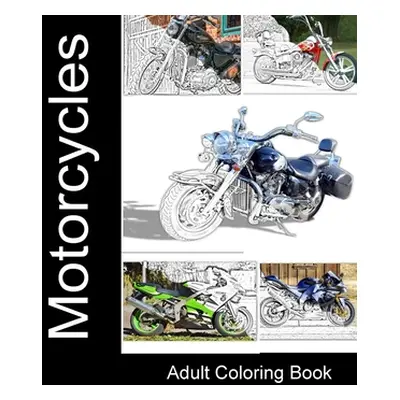 "Motorcycles: Adult Coloring Book" - "" ("Tidwell Kimberly")(Paperback)