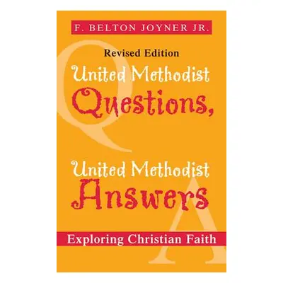 "United Methodist Questions, United Methodist Answers" - "" ("Joyner F. Belton")(Paperback)