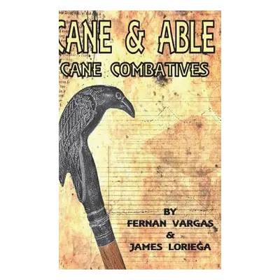 "Cane and Able: Cane Combatives" - "" ("Vargas Fernan")(Pevná vazba)