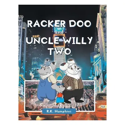 "Racker Doo and Uncle Willy Two" - "" ("Humphres R. K.")(Pevná vazba)