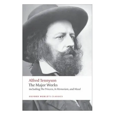 "Alfred Tennyson: The Major Works" - "" ("Tennyson Alfred")(Paperback)