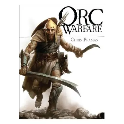 "Orc Warfare" - "" ("Pramas Chris")(Paperback)