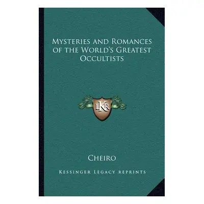 "Mysteries and Romances of the World's Greatest Occultists" - "" ("Cheiro")(Paperback)