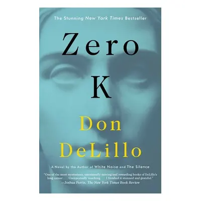 "Zero K" - "" ("Delillo Don")(Paperback)