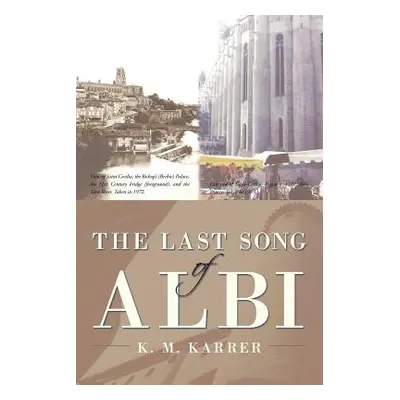 "The Last Song of Albi" - "" ("Karrer K. M.")(Paperback)