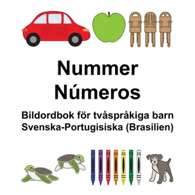 "Svenska-Portugisiska (Brasilien) Nummer/Nmeros Bildordbok fr tvsprkiga barn" - "" ("Carlson Suz