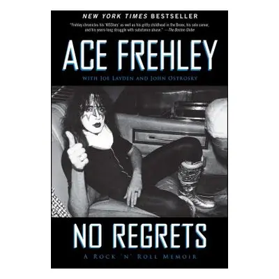 "No Regrets: A Rock 'n' Roll Memoir" - "" ("Frehley Ace")(Paperback)