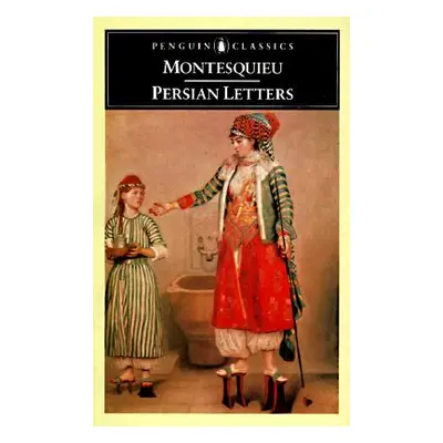 "The Persian Letters" - "" ("Montesquieu")(Paperback)