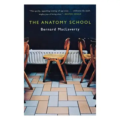 "The Anatomy School" - "" ("MacLaverty Bernard")(Paperback)