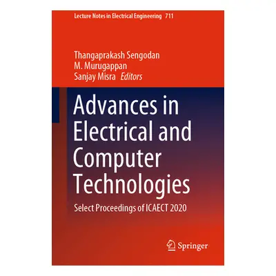 "Advances in Electrical and Computer Technologies: Select Proceedings of Icaect 2020" - "" ("Sen