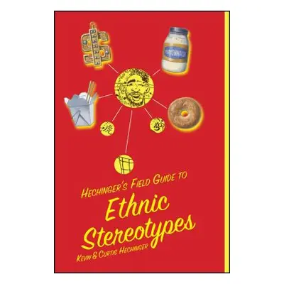 "Hechinger's Field Guide to Ethnic Stereotypes" - "" ("Hechinger Kevin")(Paperback)