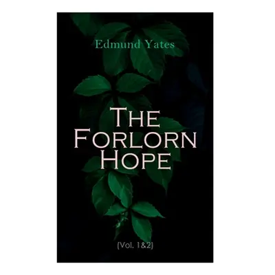 "The Forlorn Hope (Vol. 1&2)" - "" ("Yates Edmund")(Paperback)