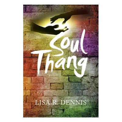 "Soul Thang" - "" ("Dennis Lisa R.")(Paperback)