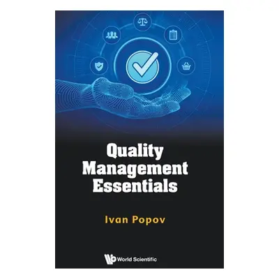 "Quality Management Essentials" - "" ("Ivan Popov")(Pevná vazba)