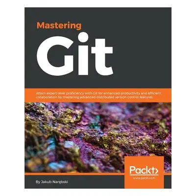 "Mastering Git" - "" ("Narębski Jakub")(Paperback)