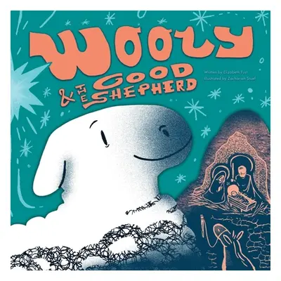 "Wooly & The Good Shepherd" - "" ("Fust Elizabeth")(Paperback)