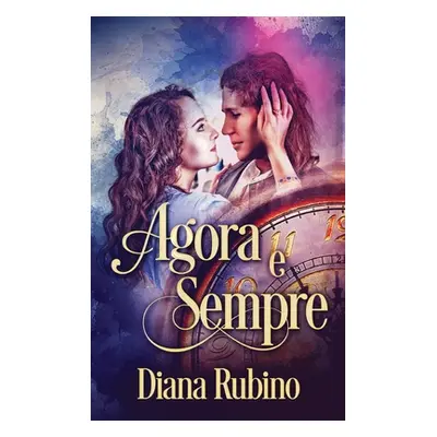 "Agora e sempre" - "" ("Rubino Diana")(Pevná vazba)