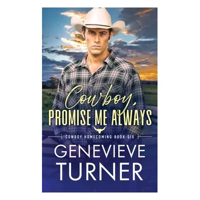 "Cowboy, Promise Me Always" - "" ("Turner Genevieve")(Paperback)