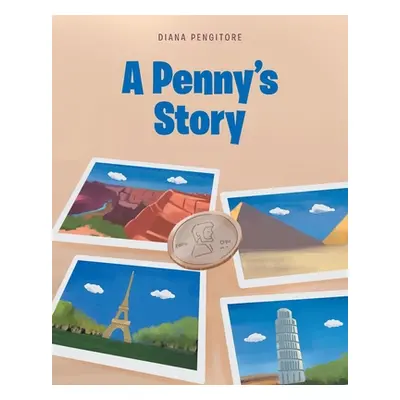 "A Penny's Story" - "" ("Pengitore Diana")(Paperback)