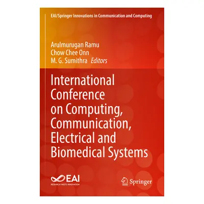 "International Conference on Computing, Communication, Electrical and Biomedical Systems" - "" (