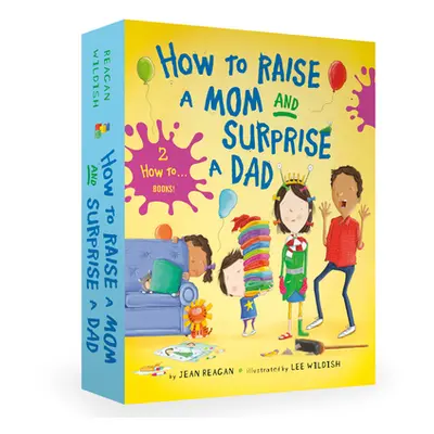 "How to Raise a Mom and Surprise a Dad Board Book Boxed Set" - "" ("Reagan Jean")(Pevná vazba)